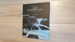 gebrauchtes Buch – Markus Bolsinger – 50 Jahre Mercedes-Benz 300 SL : der legendäre Flügeltürer