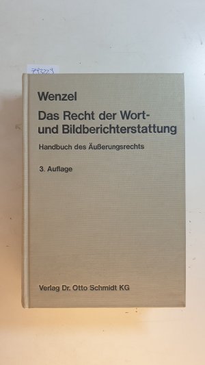 Das Recht der Wort- und Bildberichterstattung : Handbuch des Äußerungsrechts