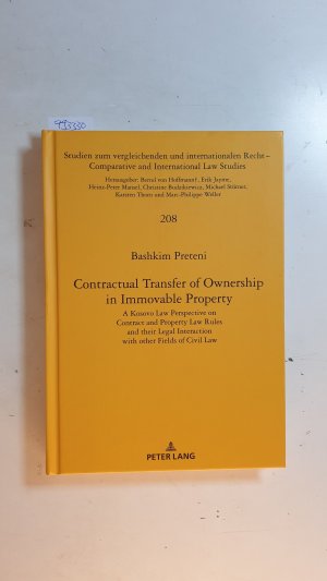 gebrauchtes Buch – Preteni, Bashkim  – Contractual Transfer of Ownership in Immovable Property : A Kosovo Law Perspective on Contract and Property Law Rules and Their Legal Interaction with Other Fields of Civil Law