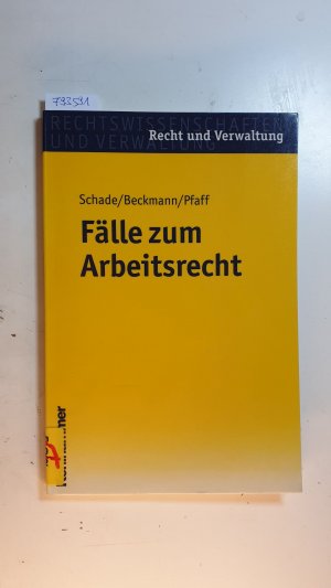 gebrauchtes Buch – Schade, Friedrich  – Fälle zum Arbeitsrecht : Fälle mit Lösungen