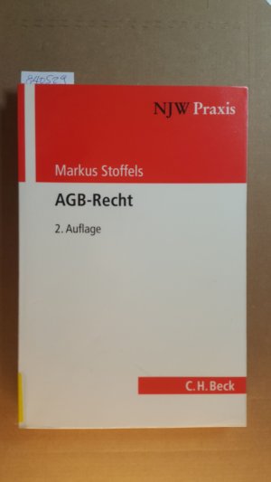 gebrauchtes Buch – Markus Stoffels – AGB-Recht. 2., neubearb. Aufl.