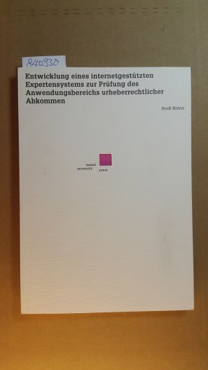 Entwicklung eines internetgestützten Expertensystems zur Prüfung des Anwendungsbereichs urheberrechtlicher Abkommen