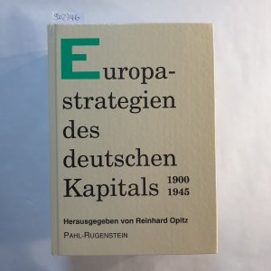 gebrauchtes Buch – Opitz, Reinhard  – Europastrategien des deutschen Kapitals 1900 - 1945