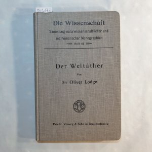 antiquarisches Buch – Sir Oliver Lodge – Der Weltather