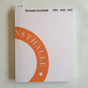 European Kunsthalle 2005 2006 2007