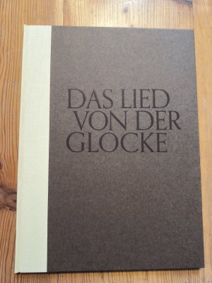 gebrauchtes Buch – Friedrich SCHILLER – Das Lied von der Glocke. Holzschnitte von Archibald Bajorat. 25. Druck der Ersnst-Engel-Presse. - signiertes Exemplar