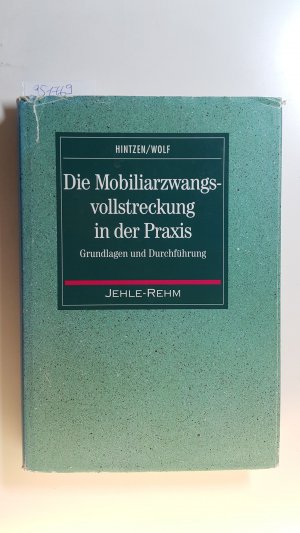 Mobiliarzwangsvollstreckung in der Praxis : Grundlagen und Durchführung