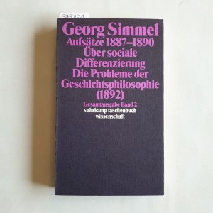 gebrauchtes Buch – Georg Simmel – Gesamtausgabe: Bd. 2., Aufsätze 1887 - 1890 über sociale Differenzierung [u.a.].