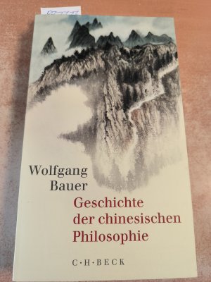 gebrauchtes Buch – Bauer, Wolfgang  – Geschichte der chinesischen Philosophie