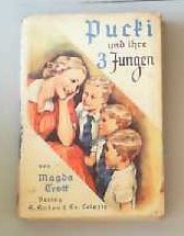 antiquarisches Buch – Magda Trott – Pucki und ihre 3 Jungen Eine Erzählung für junge Mädchen, Buchschmuck von G. Kirchbach