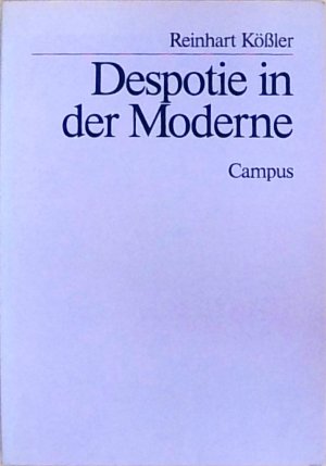 gebrauchtes Buch – Reinhart Kößler – Despotie in der Moderne