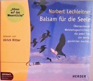 gebrauchter Tonträger – Balsam für die Seele. CD: 100 überraschende Weisheitsgeschichten, die jeden Tag ein wenig glücklicher machen - Eine Auswahl