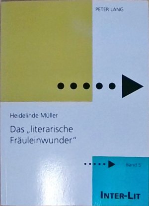 gebrauchtes Buch – Heidelinde Müller – Das  literarische Fräuleinwunder Inspektion eines Phänomens der deutschen Gegenwartsliteratur in Einzelfallstudien