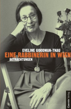 gebrauchtes Buch – Eveline Goodman-Thau – Eine Rabbinerin in Wien Betrachtungen