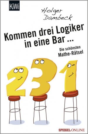 Kommen drei Logiker in eine Bar... Die schönsten Mathe-Rätsel