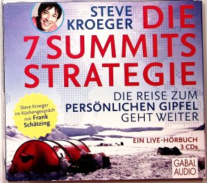 gebrauchter Tonträger – Steve Kroeger – Die 7 Summits Strategie: Die Reise zum persönlichen Gipfel geht weiter