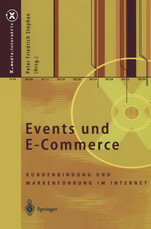 gebrauchtes Buch – Peter Friedrich Stephan – Events und E-Commerce. Kundenbindung und Markenführung im Internet Kundenbindung und Markenführung im Internet