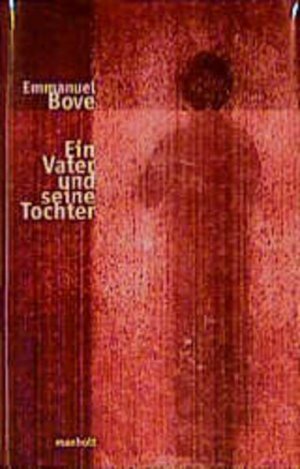 gebrauchtes Buch – Bove, Emmanuel und Gabriela Zehnder – Ein Vater und seine Tochter