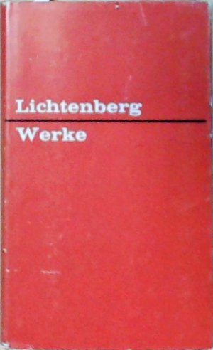 gebrauchtes Buch – Lichtenberg, Georg Chr – Lichtenbergs Werke in einem Band (Bibliothek deutscher Klassiker)