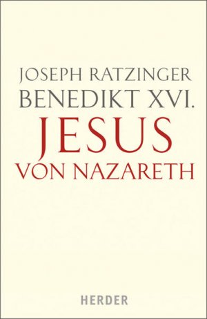 gebrauchtes Buch – Ratzinger, Joseph – Jesus von Nazareth Erster Teil. Von der Taufe im Jordan bis zur Verklärung