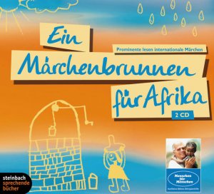 Ein Märchenbrunnen für Afrika: Eine Benefizprojekt zugunsten von Karlheinz Böhms Äthopienhilfe Menschen für Menschen. Ausgewählte Märchen aus Indien, ... u.a.: Prominente lesen internationale Märchen Eine Benefizprojekt zugunsten von Karlheinz Böhms Äthopienhilfe Menschen für Menschen. Ausgewählte Märchen aus Indien, China, Äthopien, Deutschland, Serbien, Russland, Tibet u.a.