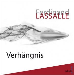 gebrauchter Tonträger – Fischer, Robert – Ferdinand Lassalle: Verhängnis Verhängnis