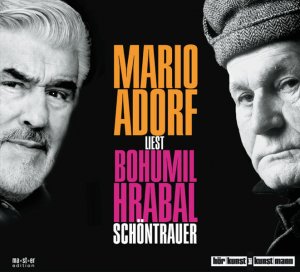 Mario Adorf liest Bohumil Hrabal, Schöntrauer CD