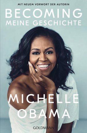 gebrauchtes Buch – Obama, Michelle – BECOMING: Meine Geschichte - Mit neuem Vorwort der Autorin Meine Geschichte - Mit neuem Vorwort der Autorin