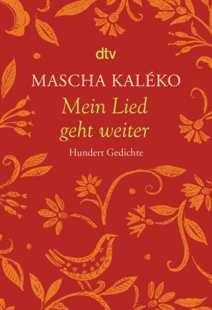 gebrauchtes Buch – Kaléko, Mascha, Mascha Kaléko und Gisela Zoch-Westphal – Mein Lied geht weiter: Hundert Gedichte Hundert Gedichte