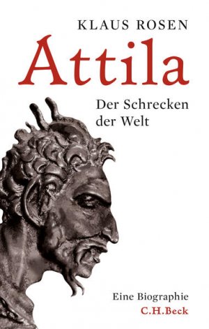 gebrauchtes Buch – Klaus Rosen – Attila: Der Schrecken der Welt Der Schrecken der Welt