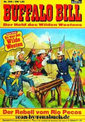 Buffalo Bill, Nr. 509: Der Rebell vom Rio Pecos