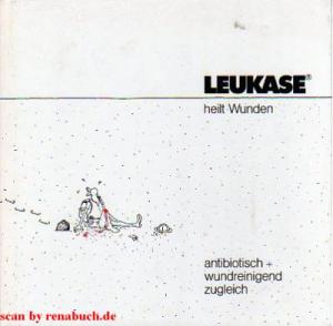 gebrauchtes Buch – Leukase heilt Wunden