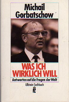gebrauchtes Buch – Michail Gorbatschow – Was ich wirklich will gebrauchtes Buch – Michail Gorbatschow – Was ich wirklich will