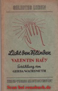 antiquarisches Buch – Licht den Blinden Valentin Haüy