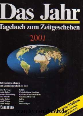 Das Jahr - Tagebuch zum Zeitgeschehen 2001