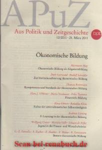 gebrauchtes Buch – Aus Politik und Zeitgeschichte, Ausgabe 12/2011: Ökonomische Bildung