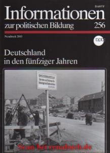 gebrauchtes Buch – Informationen zur politischen Bildung, Heft 256: Deutschland in den fünfziger Jahren