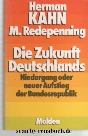 gebrauchtes Buch – Geschichte, Deutschland, Zeitgeschichte – Die Zukunft Deutschlands