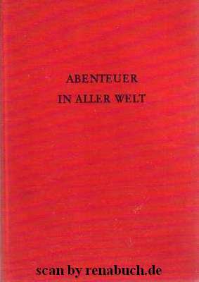 gebrauchtes Buch – Abenteuer in aller Welt