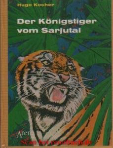 antiquarisches Buch – Kinderbuch, Jugendbuch – Der Königstiger vom Sarjutal