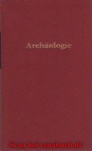 gebrauchtes Buch – Das Wissen der Gegenwart: Archäologie