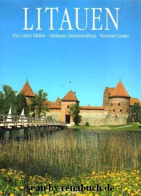 gebrauchtes Buch – Länder, Reisen, Litauen - Müller, Kai U; Beresnevicius, Gintaras; Luven, Yvonne – Litauen