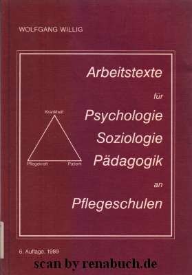 Arbeitstexte für Psychologie, Soziologie, Pädagogik an Pflegeschulen