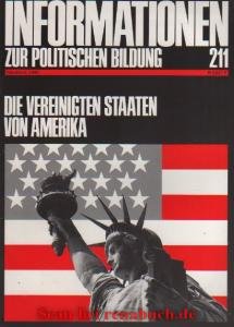 gebrauchtes Buch – Informationen zur politischen Bildung, Heft 211: Die Vereinigten Staaten von Amerika