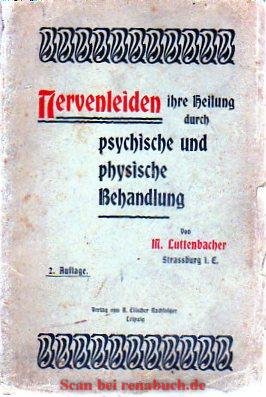 Nervenleiden ihre Heilung durch psychische und physische Behandlung