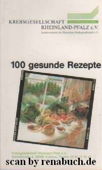 gebrauchtes Buch – 100 gesunde Rezepte