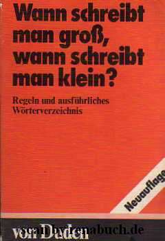Wann Schreibt Man Gross Wann Schreibt Man Klein Ratgeber