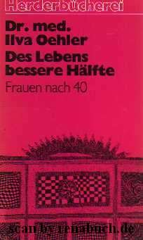 gebrauchtes Buch – Ilva Oehler – Des Lebens bessere Hälfte.