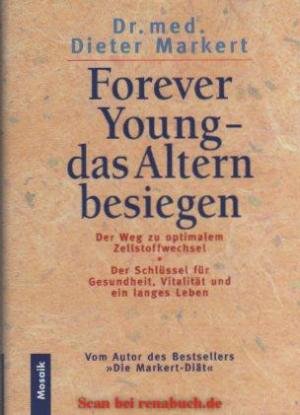 gebrauchtes Buch – Dieter Markert – Forever Young