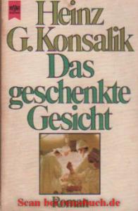 gebrauchtes Buch – Roman, Erzählung – Das geschenkte Gesicht